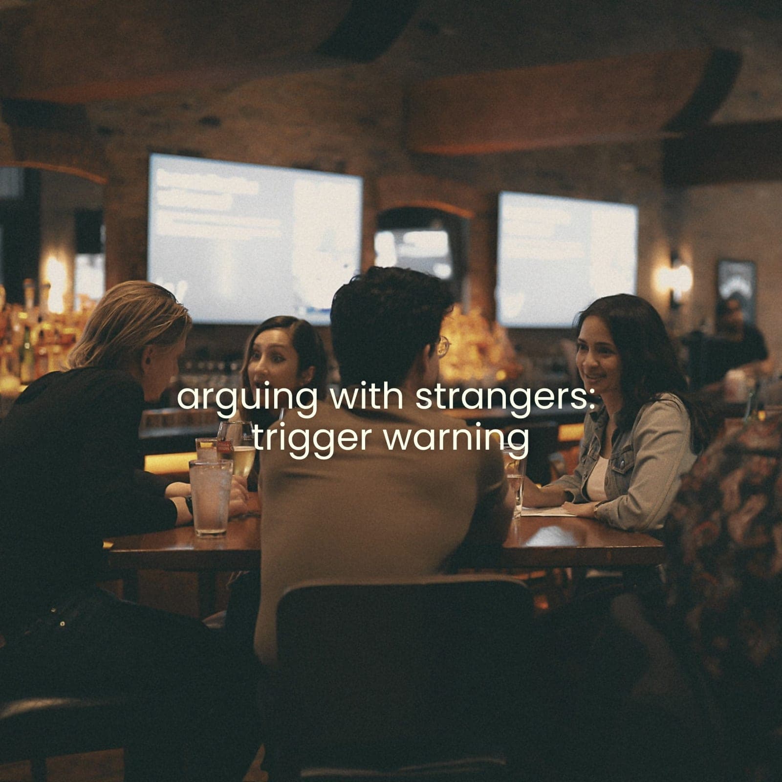 arguing with strangers: trigger warning