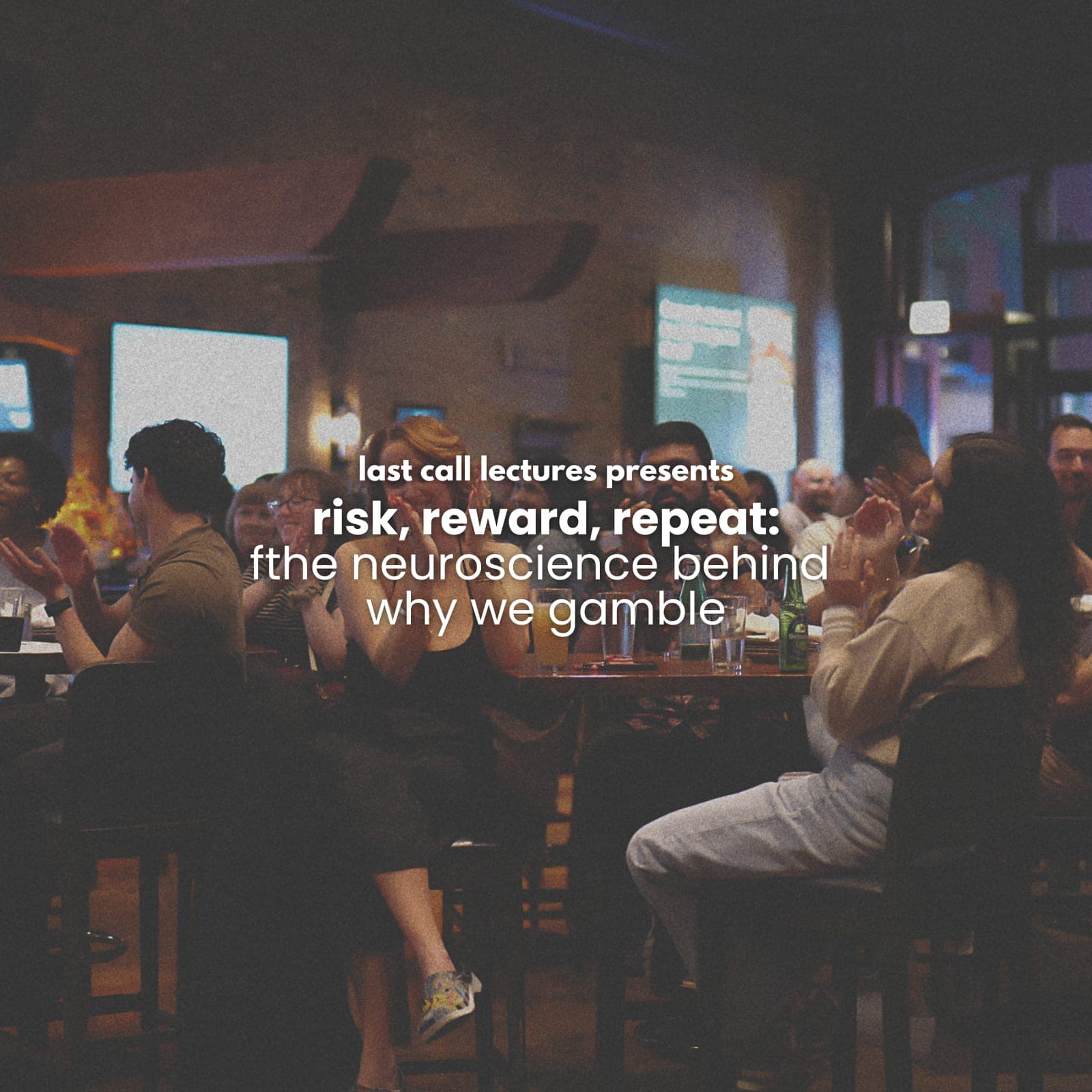 last call lectures: risk, reward, repeat: the neuroscience behind why we gamble