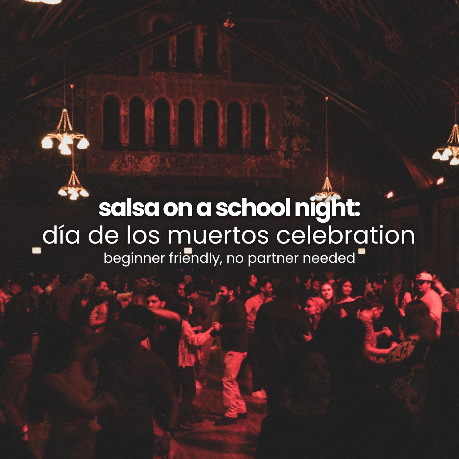 salsa on a school night: día de los muertos
